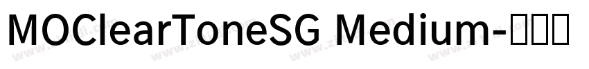 MOClearToneSG Medium字体转换